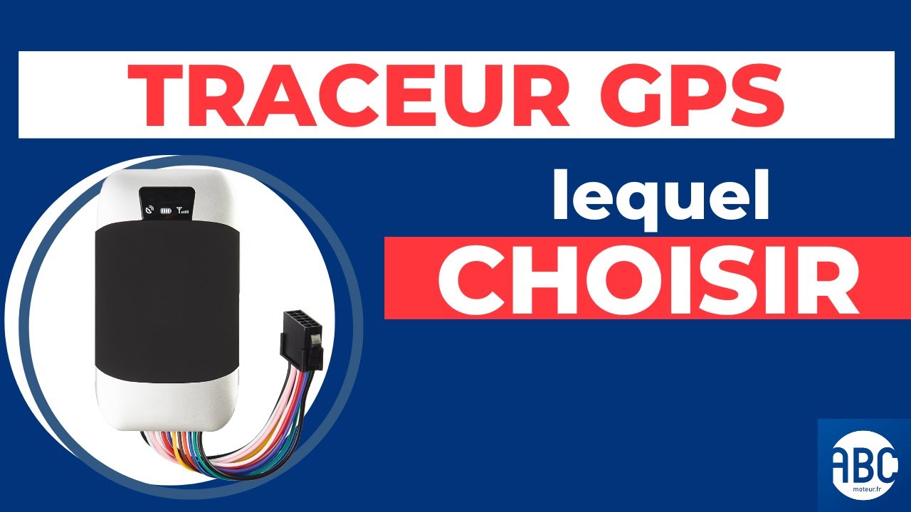 Traceur GPS : lequel choisir ?