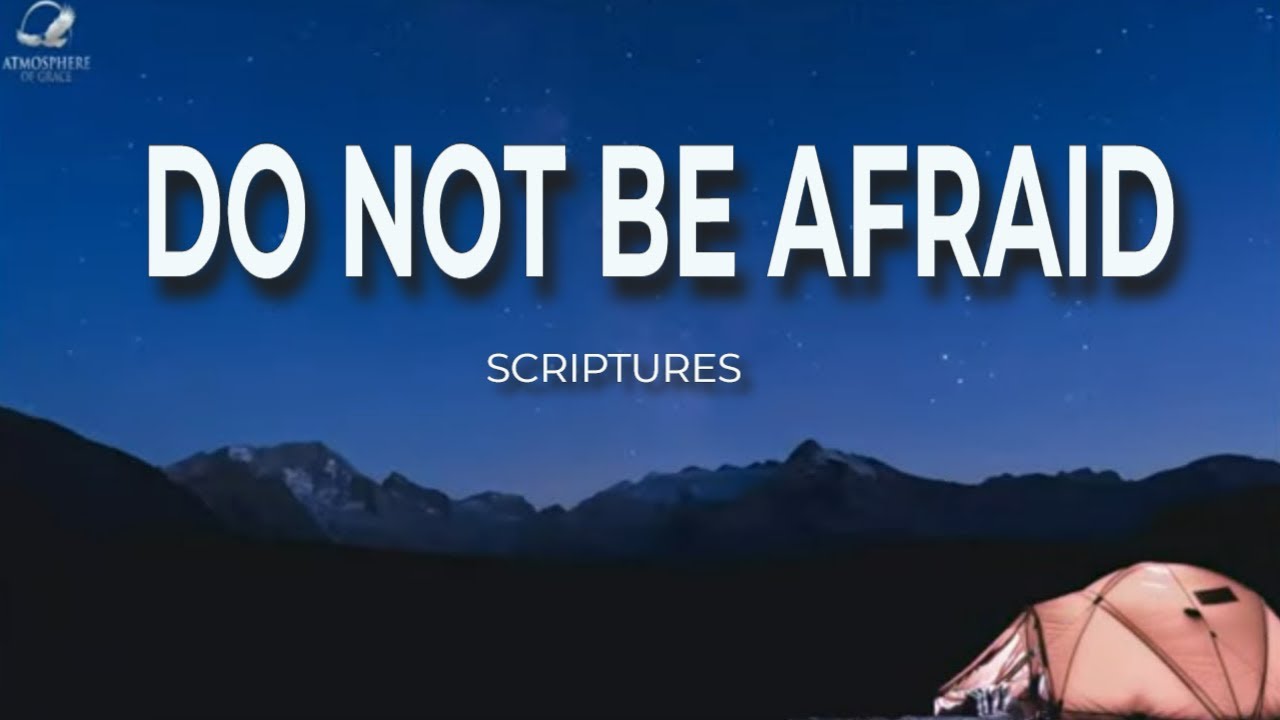 Overcoming Fear and Anxiety with the Word of God