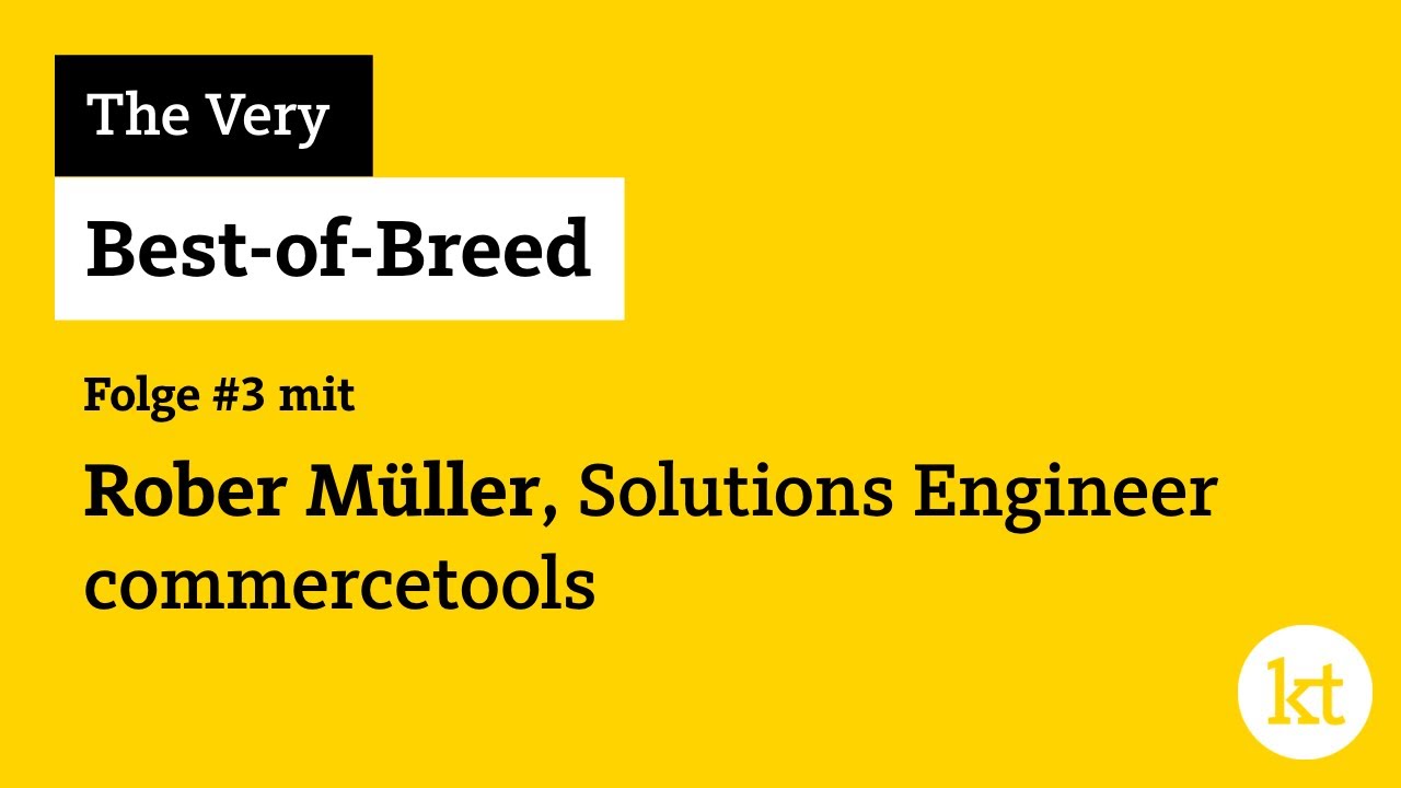 The Very Best-of-Breed #3 mit Robert Müller, commercetools