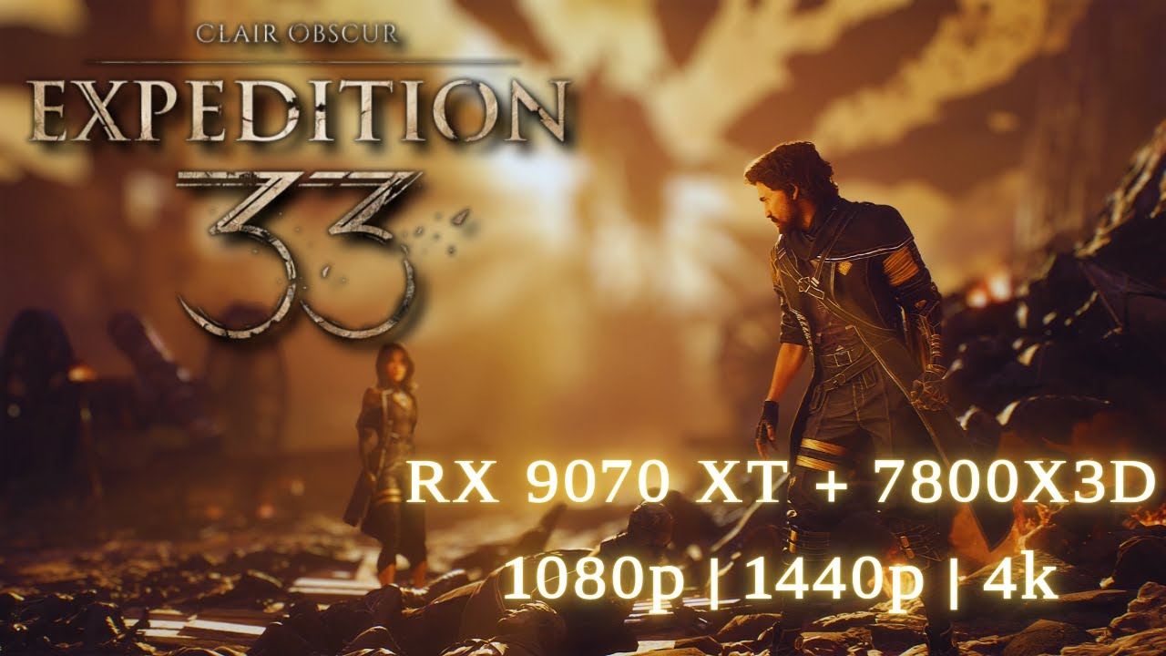 RX 9070 XT, 7800X3D, Clair Obscur Expedition 33, 1080p, 1440p, 4k, Native, Benchmark