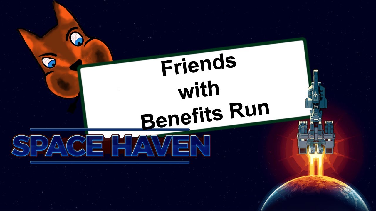 Space Haven Alpha 20, Friends with Benefits Run -Ep. 4: New ship, Combat