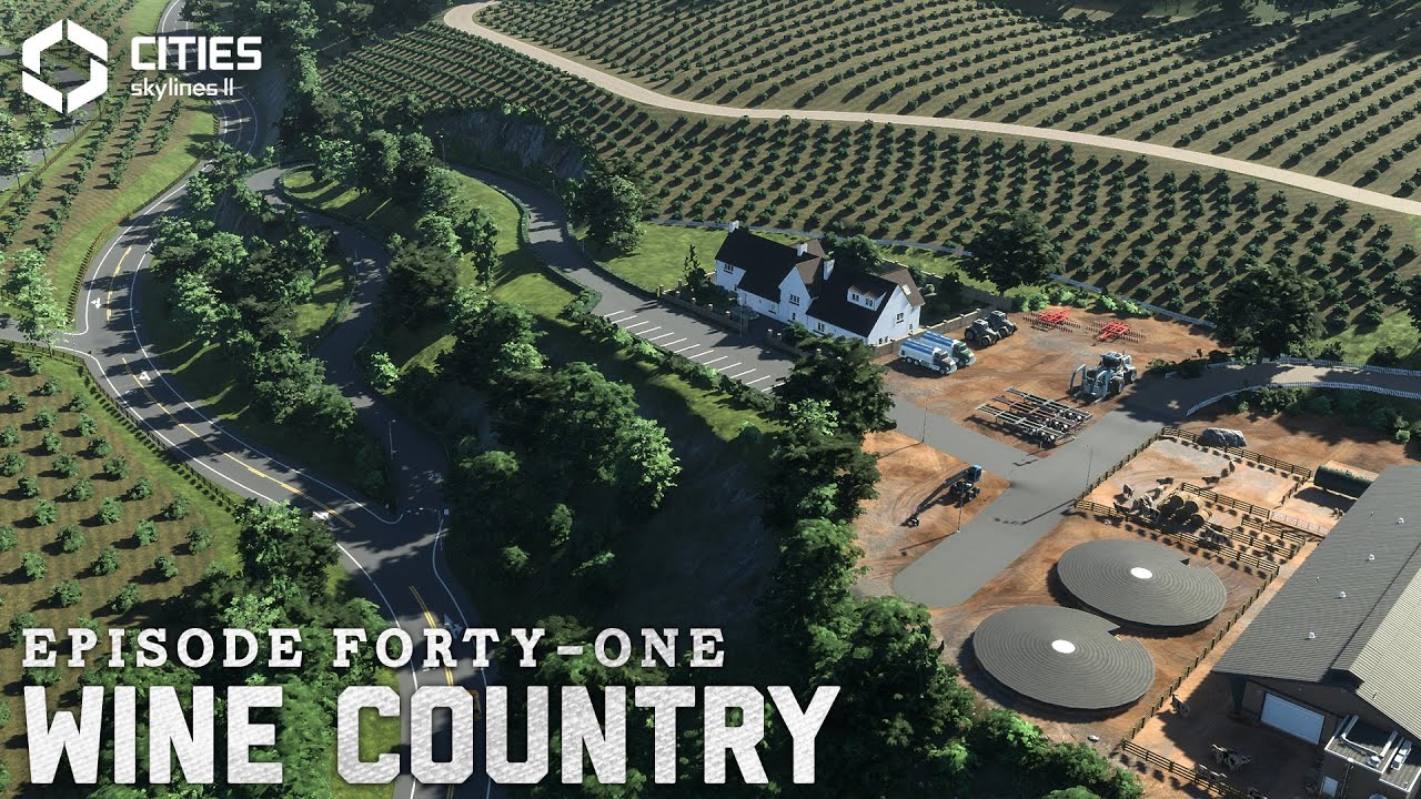 Building An Insane Mountain Pass & Vineyards In The Unlikeliest Of Places | Ep 41| Cities Skylines 2