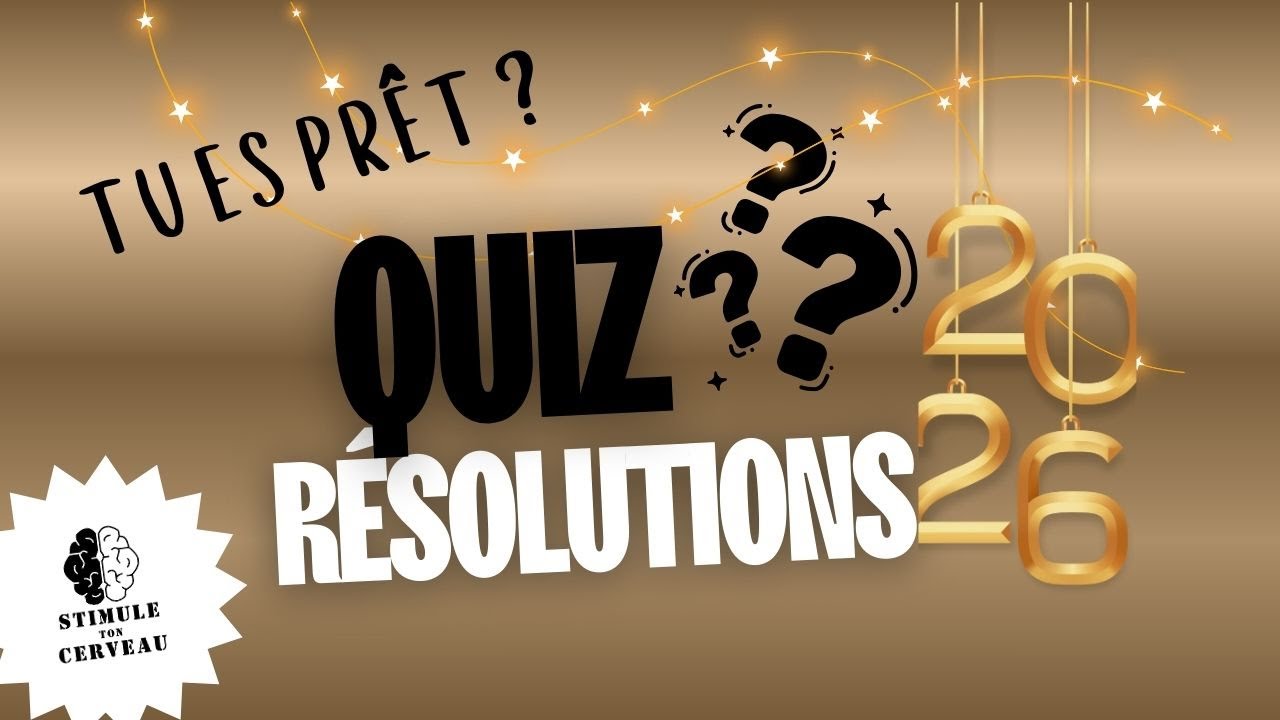 Quiz Résolutions du Nouvel An 🎯 20 Questions pour Parents et Ados | Teste ton Score