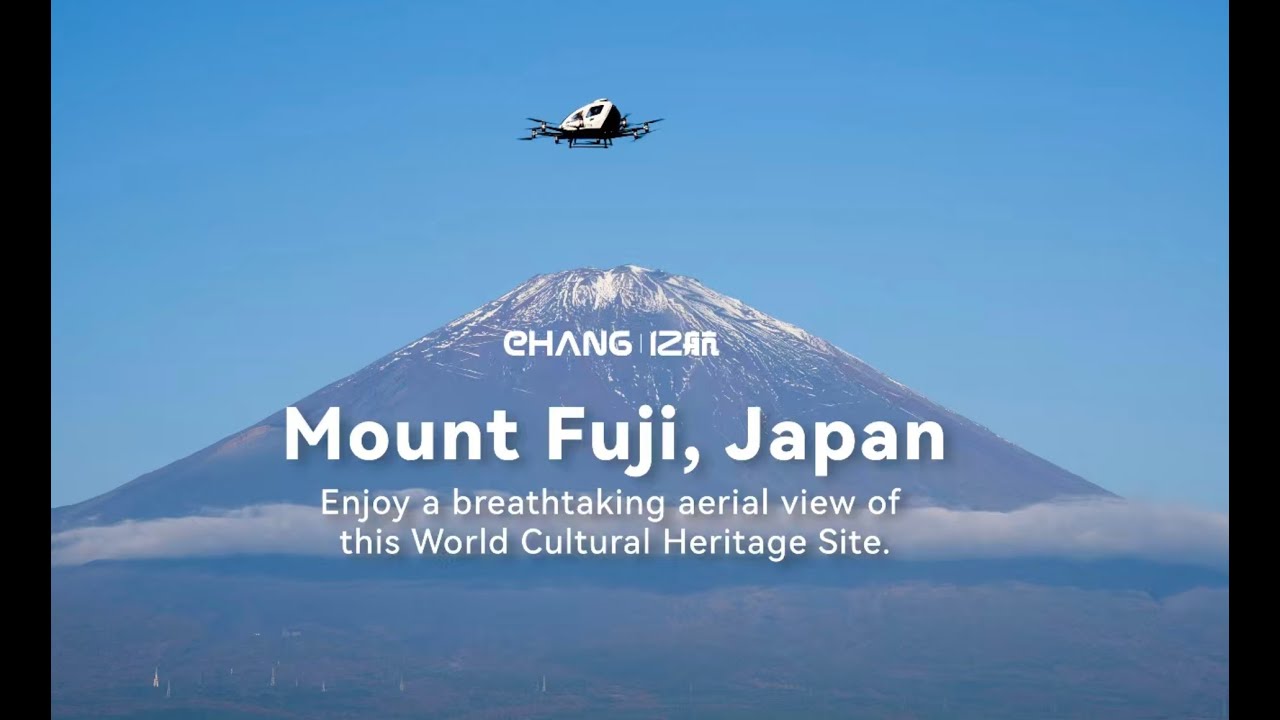 Enjoy a Scenic Aerial View of Mount Fuji aboard the EH216-S: EHang Expands Flight Scenarios Overseas