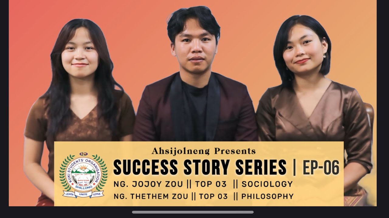 SUCCESS STORY SERIES EP-06 || NEHU UG TOPPERS 2025 || NG. JOJOY ZOU & NG. THETHEM ZOU