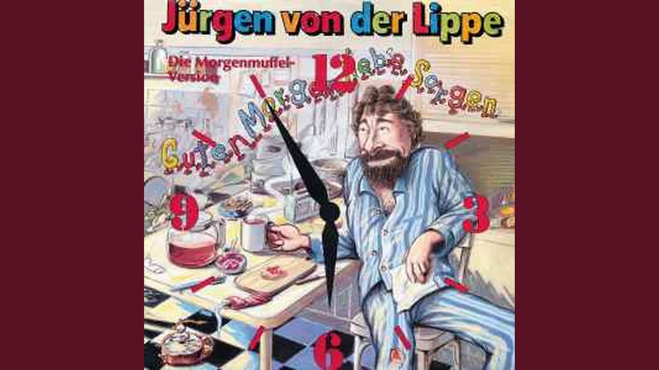 Guten Morgen, Liebe Sorgen (Die Morgenmuffel Maxi Version)