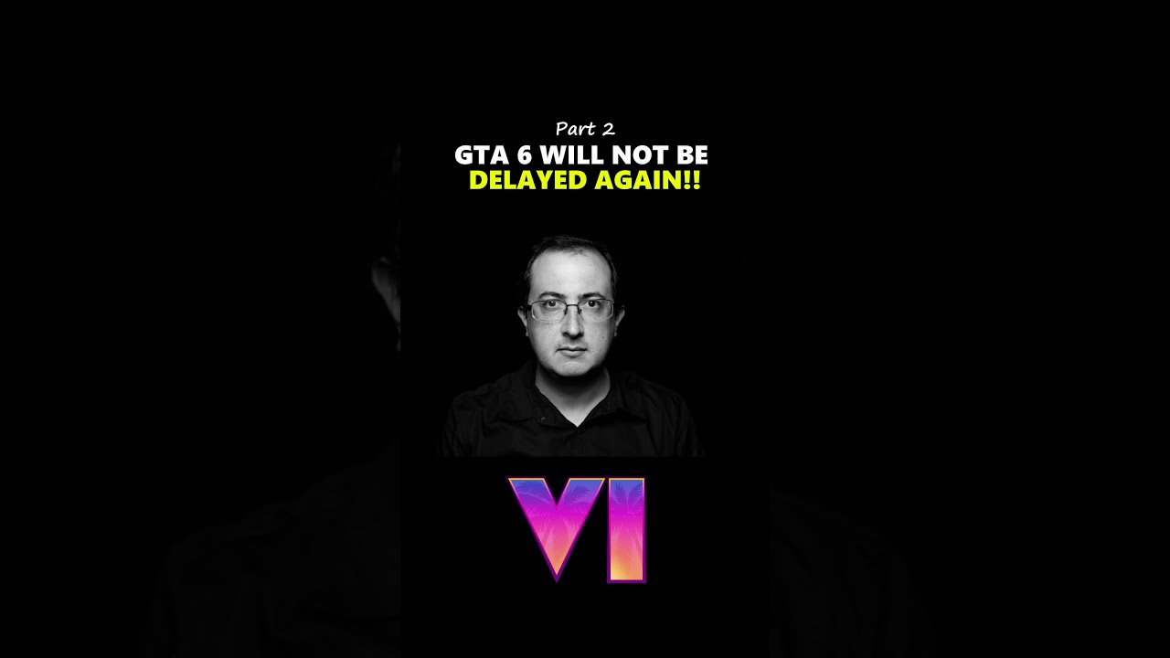 GTA 6 Will NOT Be Delayed Again! (Pt. 2)🤯