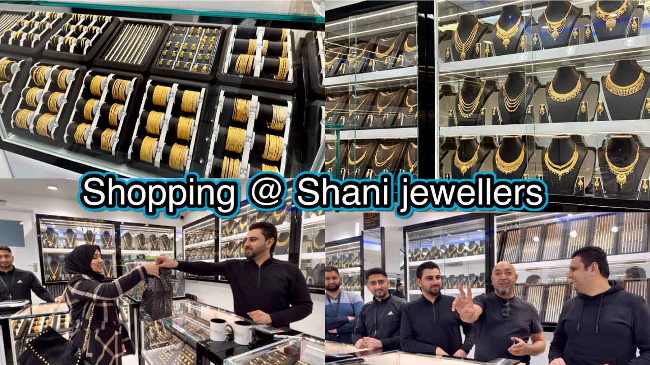 Gold shopping at Birmingham shani jewellers for my daughter  