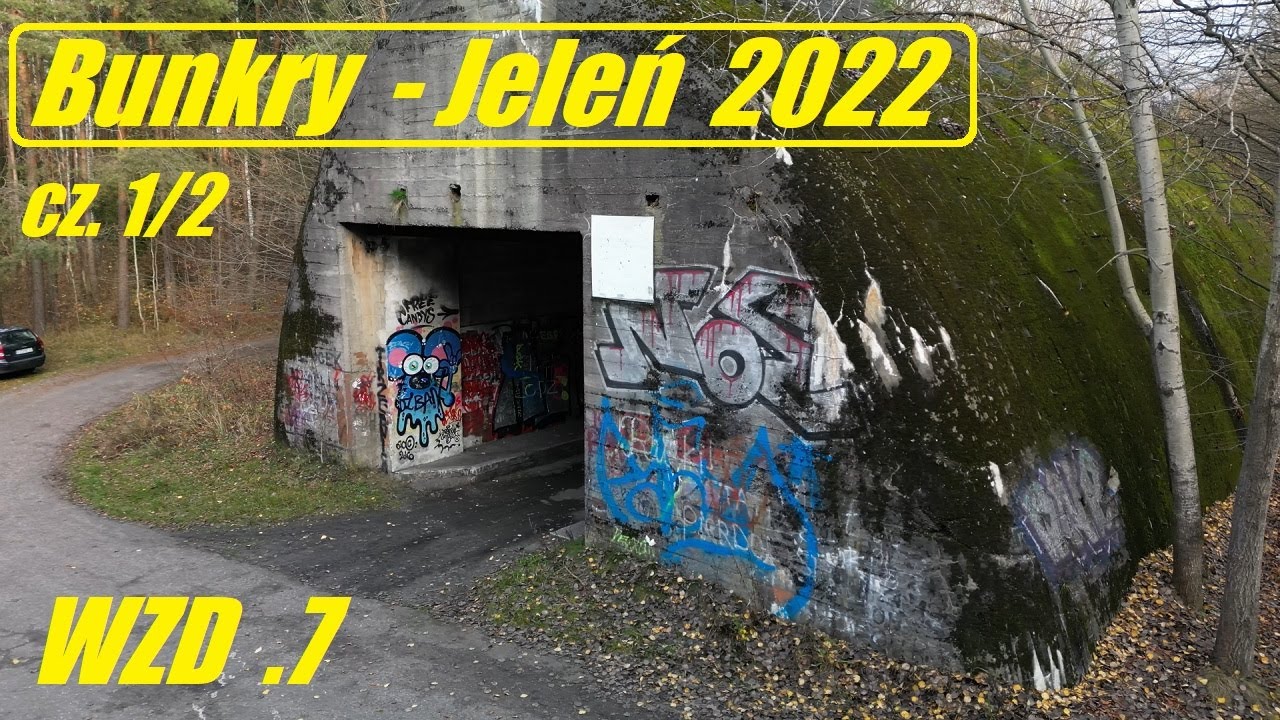 Bunkry Jeleń 2022  część 1/2 .