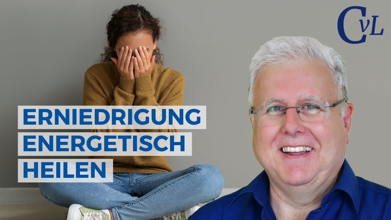Erniedrigung energetisch heilen