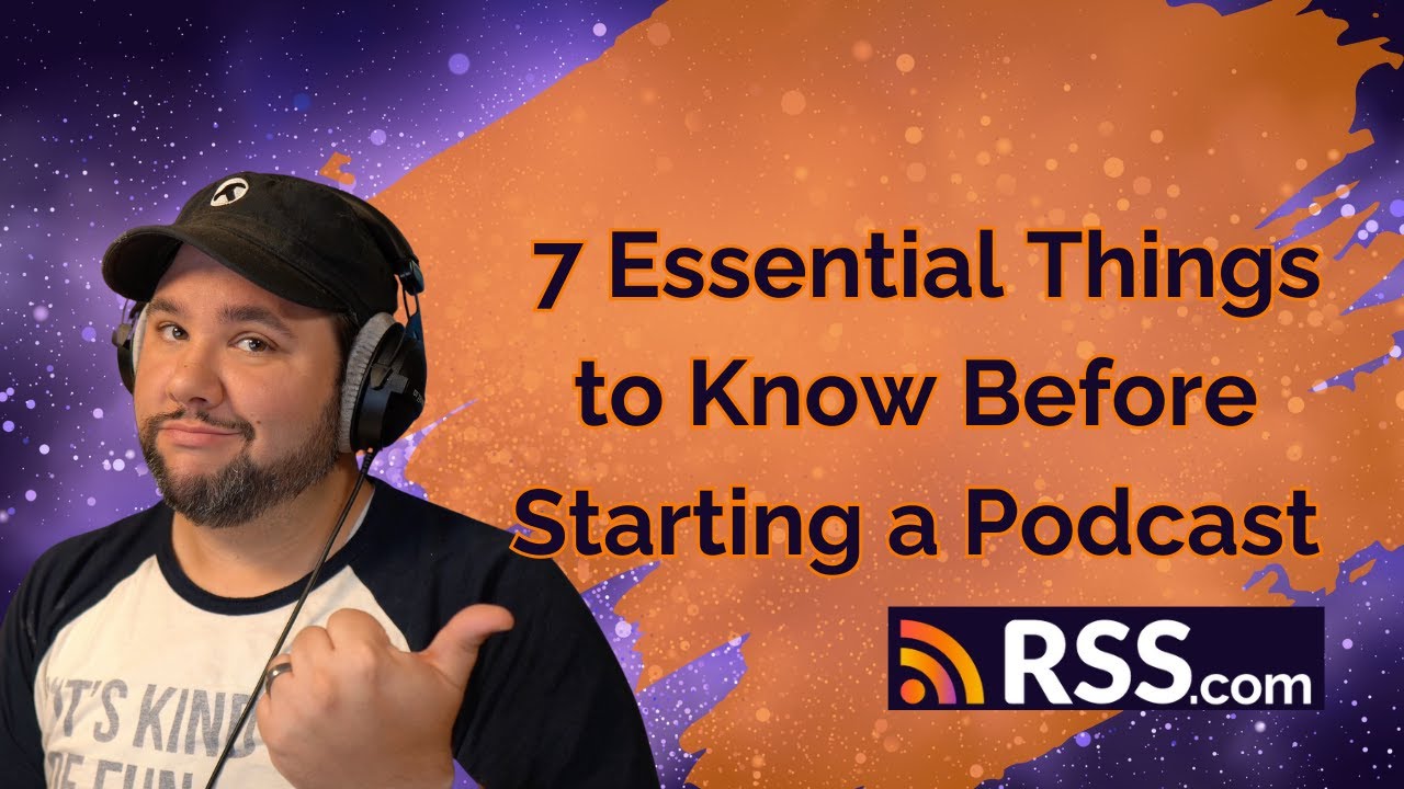 👆 7 Essential Things to Know Before Starting a Podcast