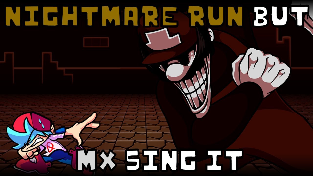 Nightmare Run but MX sing it | FNF: Indie Cross cover
