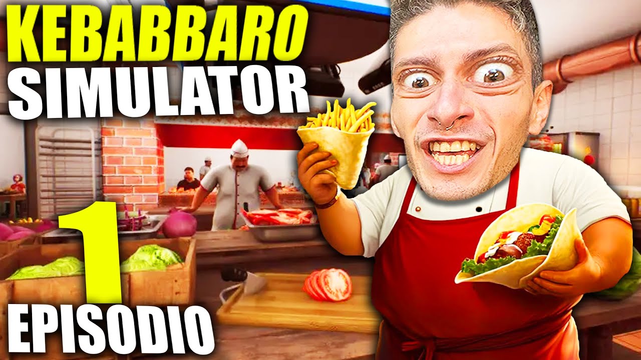 SONO DIVENTATO UN KEBABBARO INCALLITO !! KEBAB SIMULATOR #1