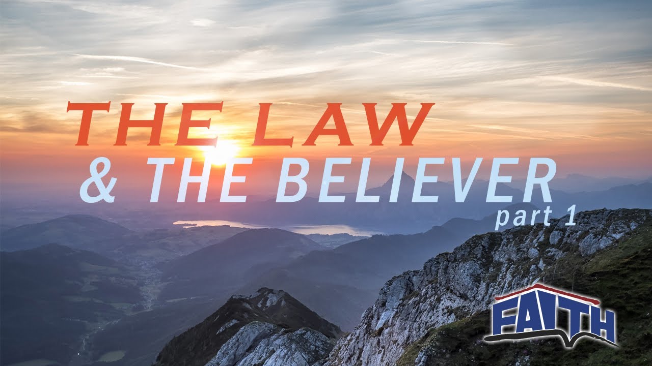 The Law and the Believer - Part 1 | Pastor Anthony Wade | Faith Building Church