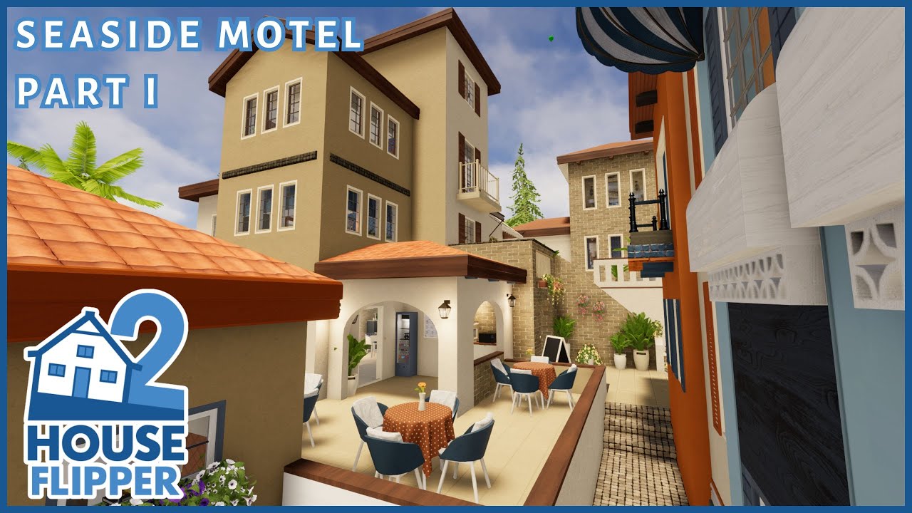 Seaside Motel Part 1 | House Flipper 2 (custom job) | Seaside Resort (community content)