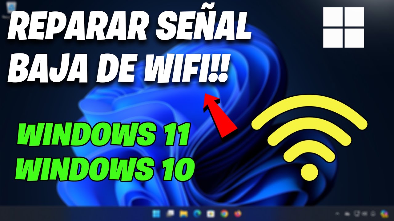 Mejorar Se&ntilde;al Wi-Fi d&eacute;bil en Windows 11/10 Soluci&oacute;n 🛜✅