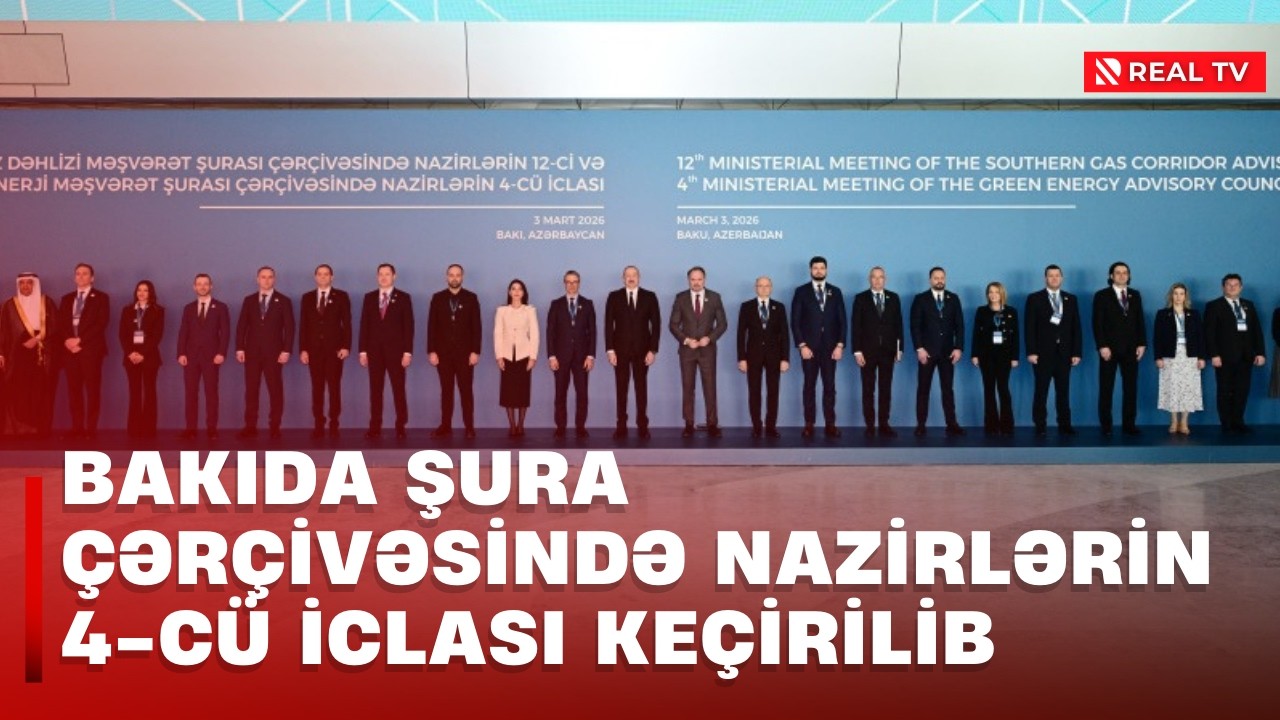 Bakıda Şura Çərçivəsində Nazirlərin 4-cü İclası keçirilib