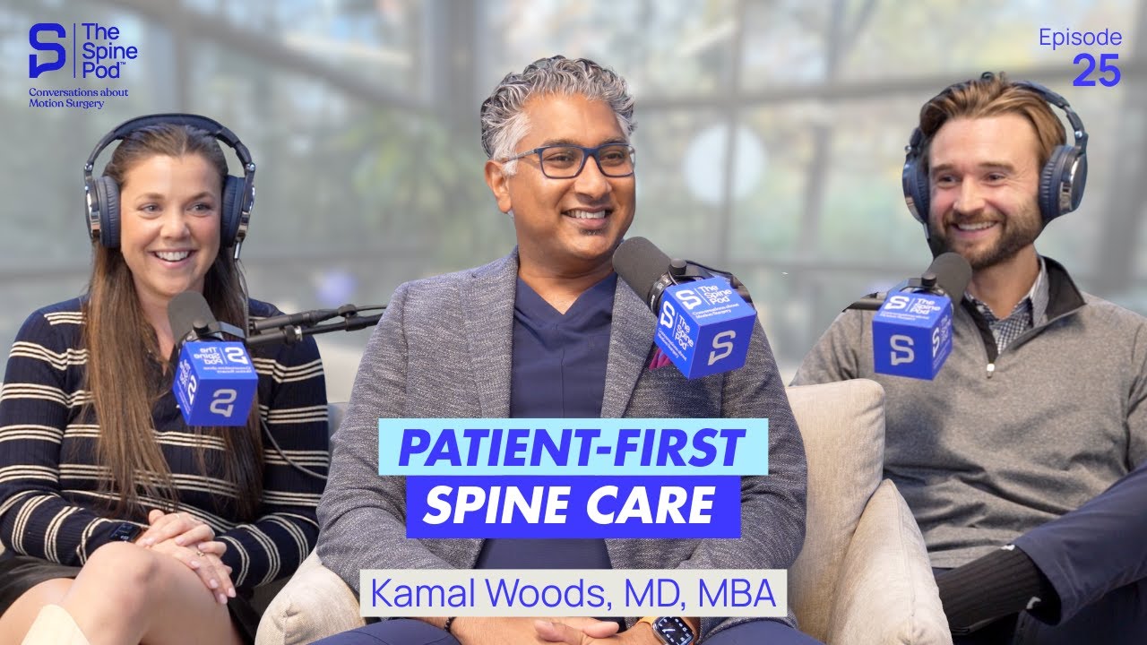 A Surgeon’s Blueprint: Building a Better Patient Experience in Spine Care, Kamal Woods, MD, MBA