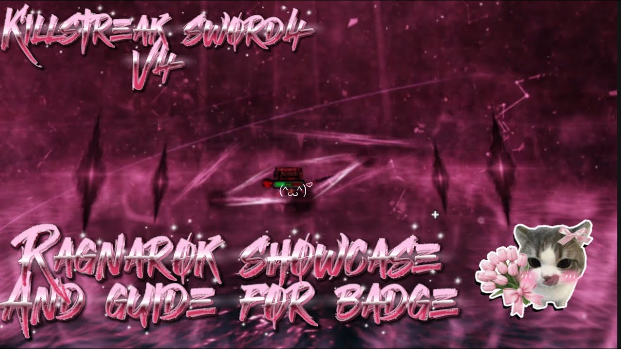 Killstreak swords v4 || Ragnarok Showcase and Guide || how to get badge! || Secret phase!