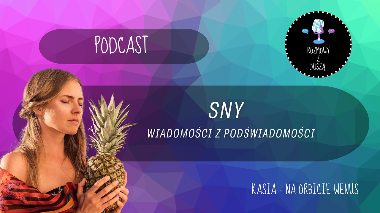Sny, wiadomości z podświadomości