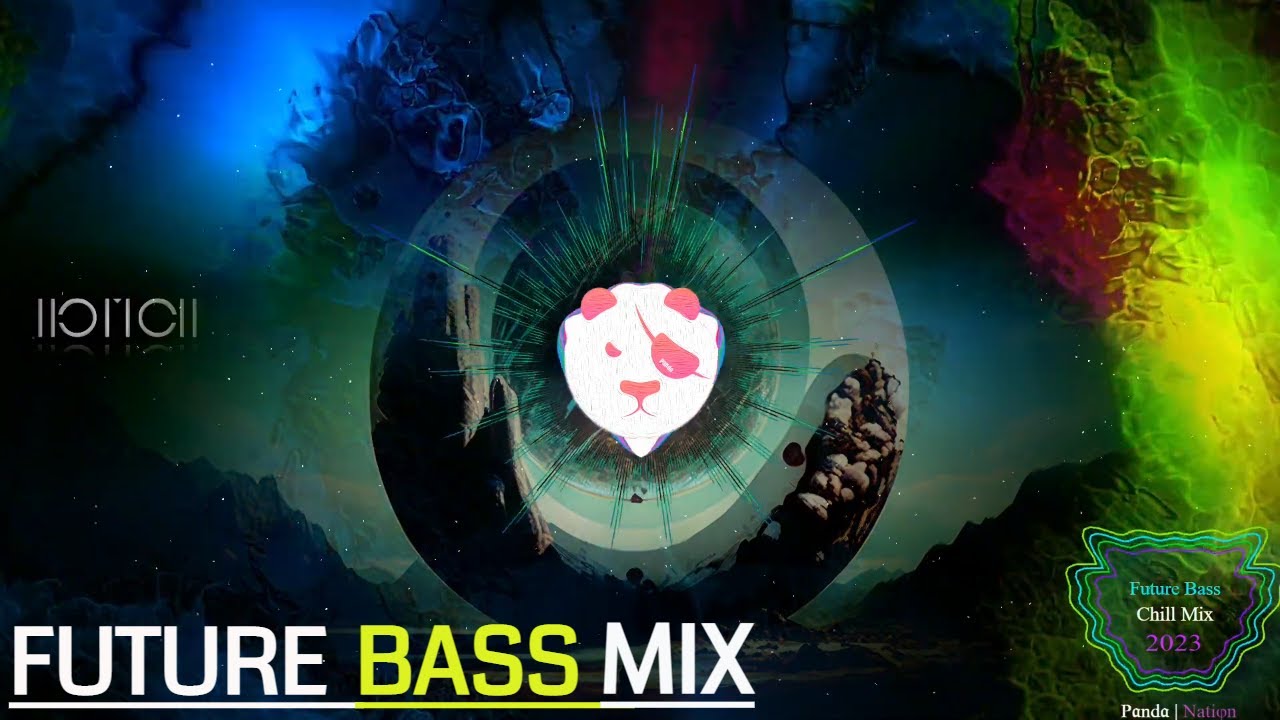 🐼 Panda Nation - Future Bass Mix 2023 | Best Future Bass Music 2023 Instrumental Music, Chill Music
