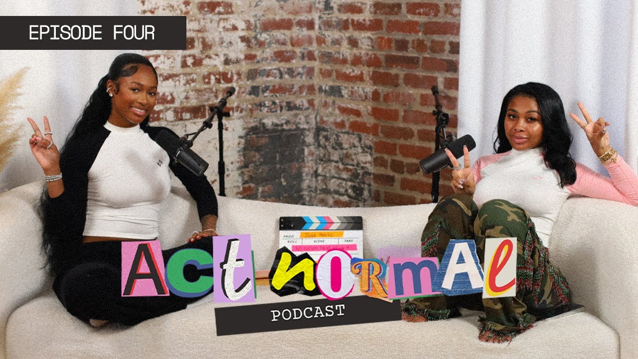 ACT NORMAL PODCAST | EPISODE 4 