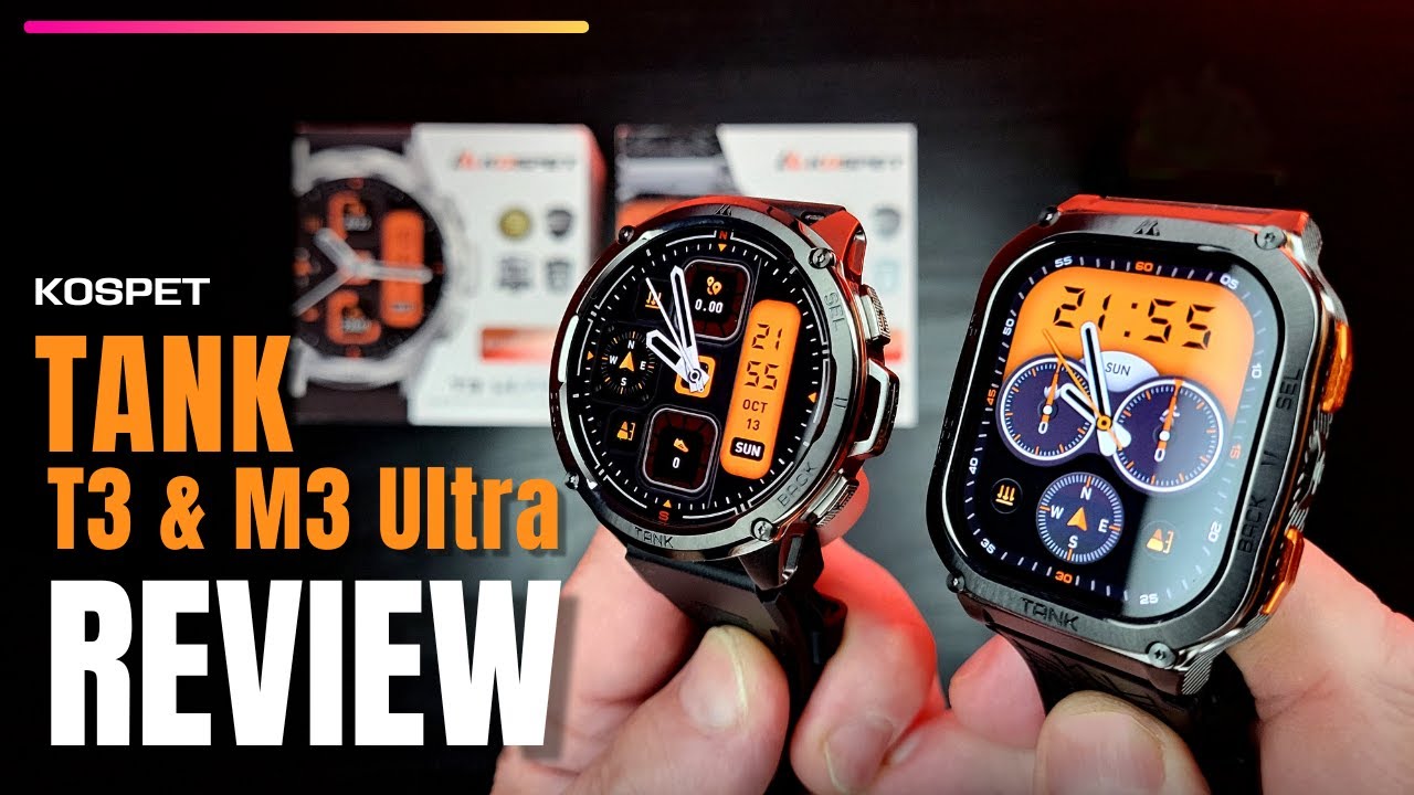 Kospet Tank M3 Ultra & T3 Ultra REVIEW – Which Smartwatch to Choose?