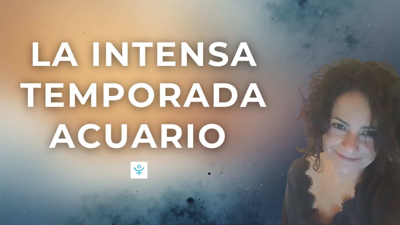 La Intensa Temporada Acuario 🌟 #astrologia #acuario
