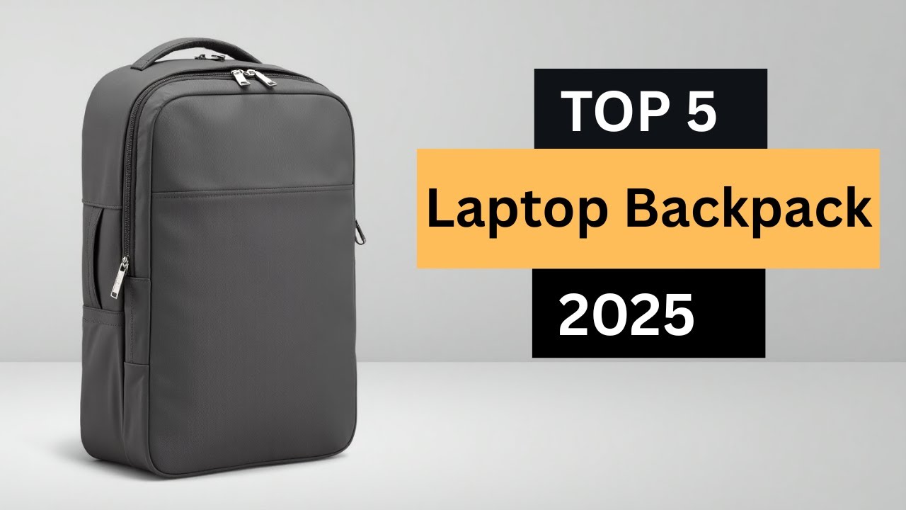 The Top 5 Best Laptop Backpack in 2025 