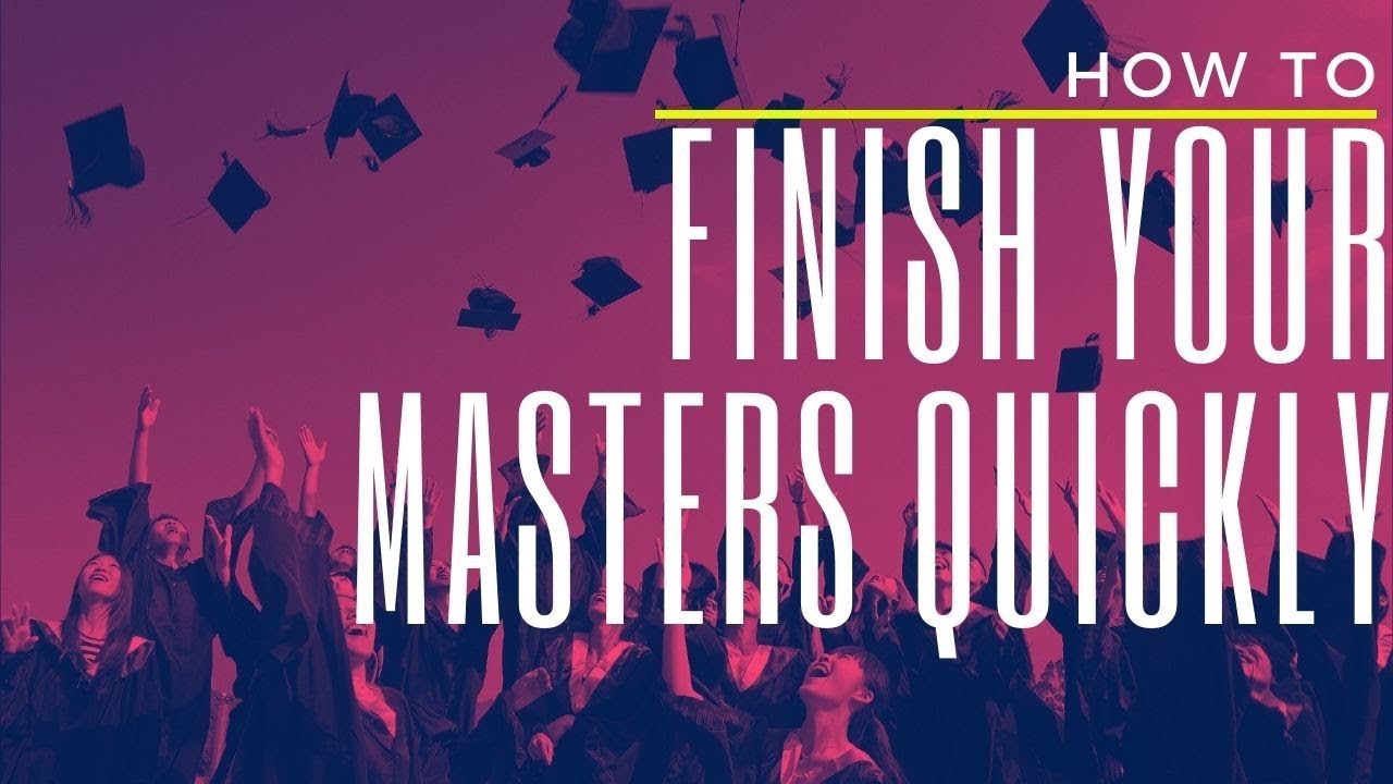 How to finish a Master's degree (8 tips for Success)
