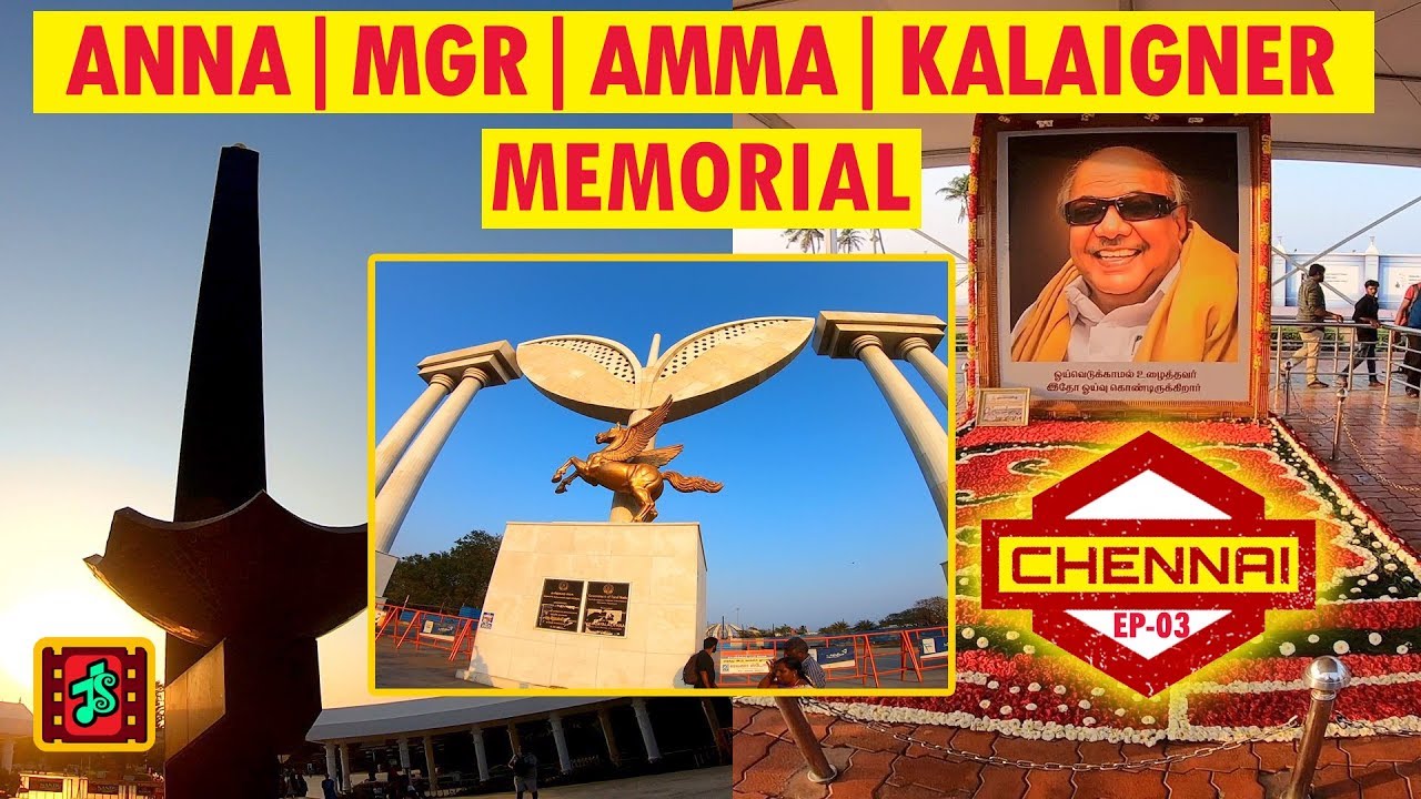 MGR Memorial | Anna Memorial |Jayalalitha Memorial | அண்ணா,எம் ஜி ஆர் நினைவிடங்கள்
