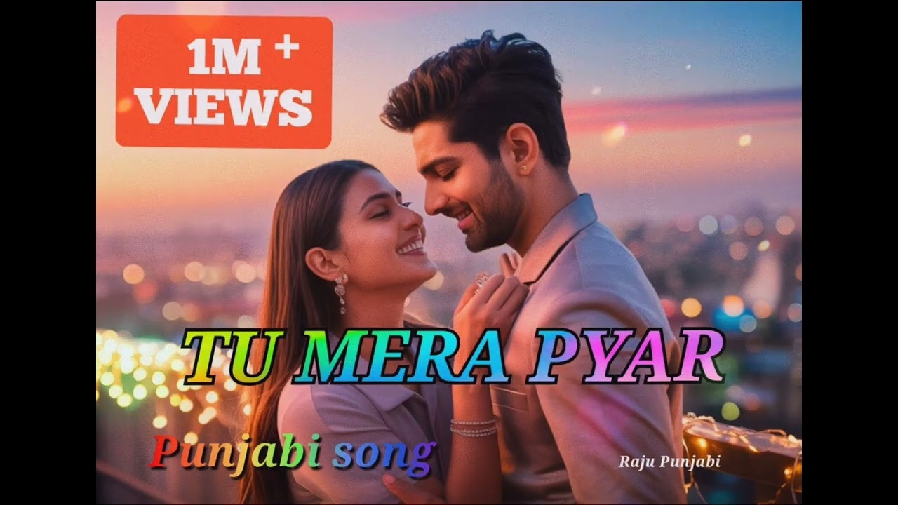 Tu Mera pyar Tu Meri Jaan ❤️🌹🥰 #Punjabisong #music #lovemusic #Tu Mera pyar #Tseries #Punjabi new