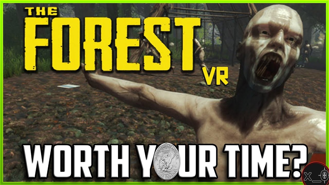 THE FOREST IN VIRTUAL REALITY!! | Gameplay Review - Good Horror? [Oculus Rift, HTC Vive, WMR 2018]