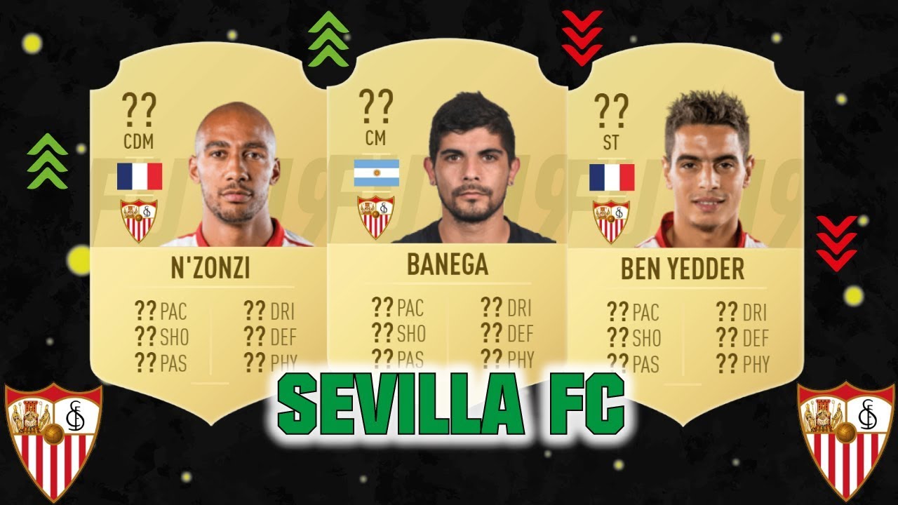 FIFA 19 | SEVILLA FC PLAYER RATINGS 😳💯| FT. BANEGA, N'ZONZI, BEN YEDDER... etc