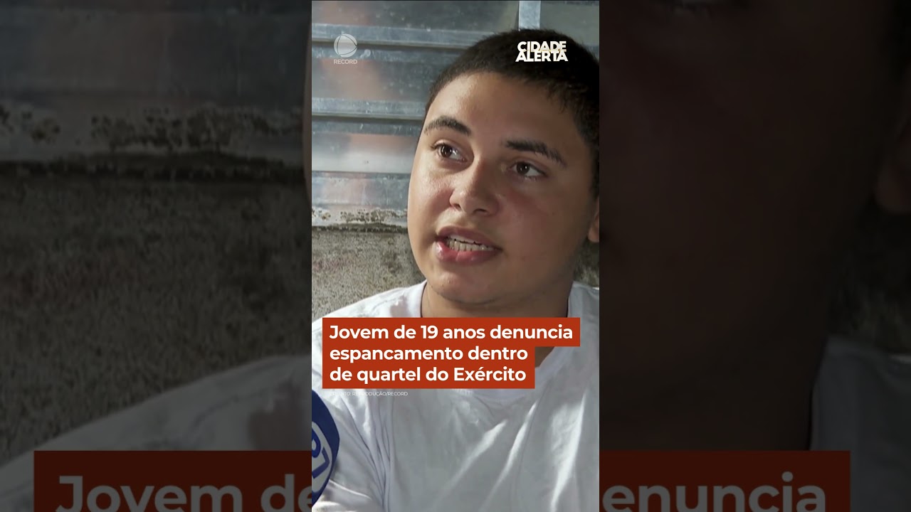 Jovem de 19 anos denuncia espancamento dentro de quartel do Ex&eacute;rcito #Shorts #CidadeAlerta