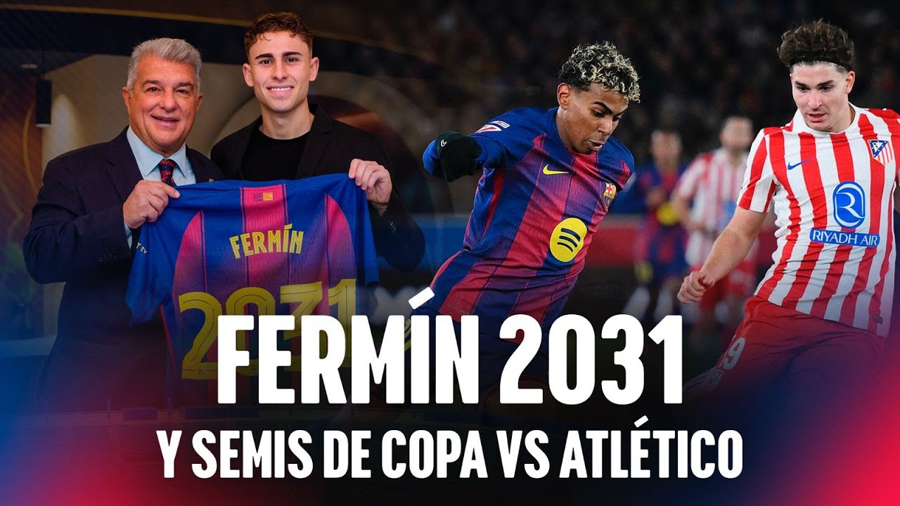 FERMÍN 2031. SEMIFINAL EXPLOSIVA CONTRA EL ATLÉTICO DE MADRID.