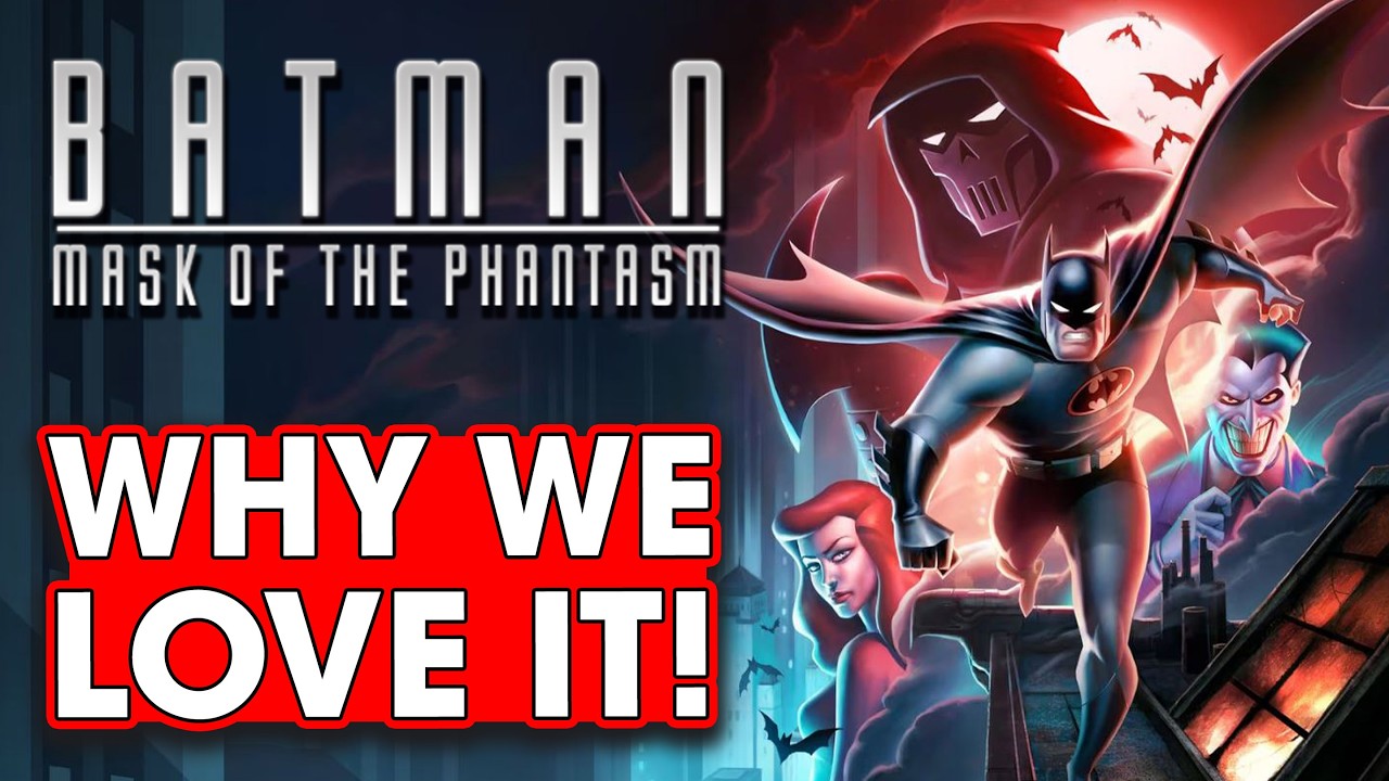 Why We Love Batman Mask of The Phantasm! - Hack The Movies