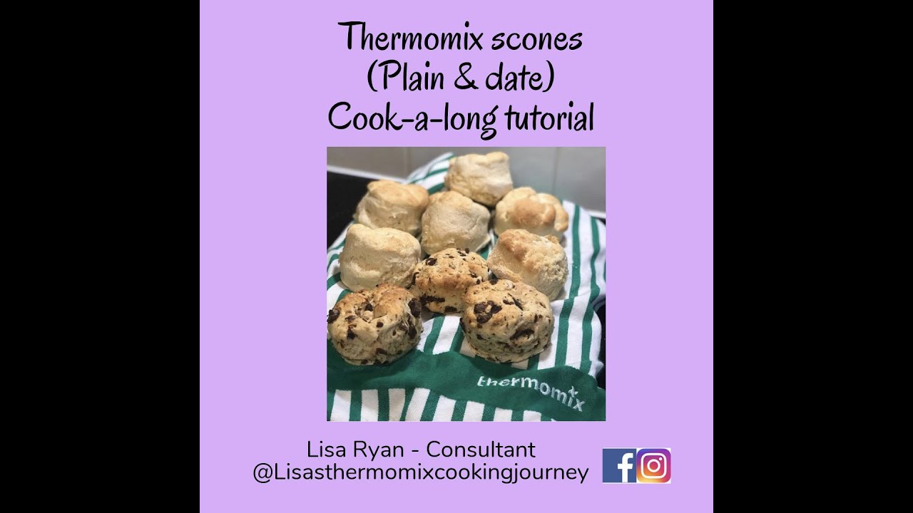 Thermomix tutorial: 'Scones - Plain and Date' TM6 | Lisa Ryan
