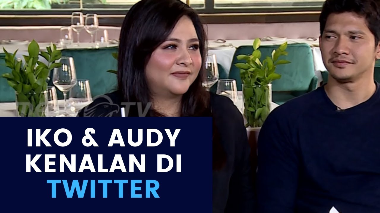 IKO UWAIS & AUDY ITEM #3 - IKO DAN AUDY KENALAN DI TWITTER!
