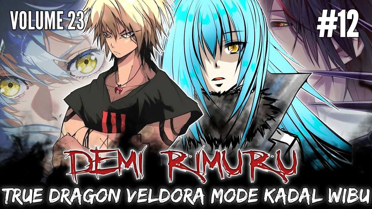 Demi RIMURU, VELDORA Mengamuk Dan Memperlihatkan JURUS WIBU nya - LN TENSURA V23