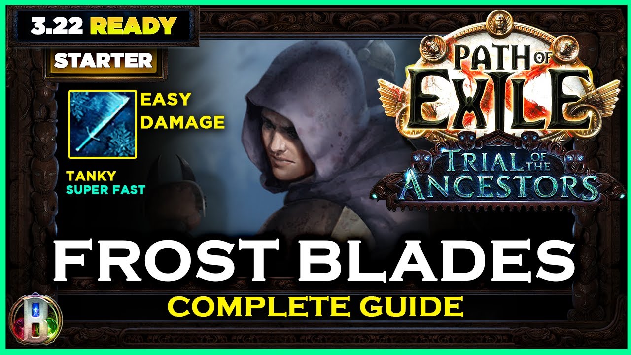[PoE 3.22] FROST BLADES TRICKSTER - COMPLETE GUIDE - PATH OF EXILE - TRIAL OF THE ANCESTORS