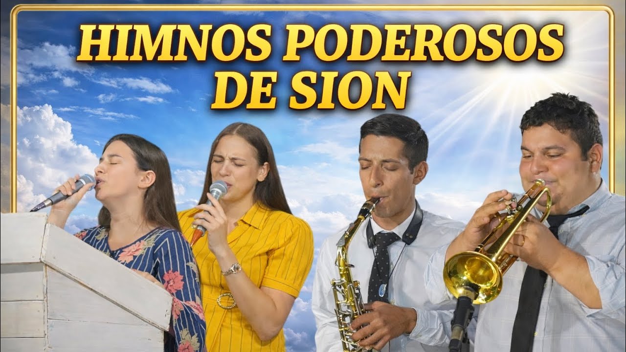 HIMNOS PODEROSOS DE SION 🎶🙌🔥