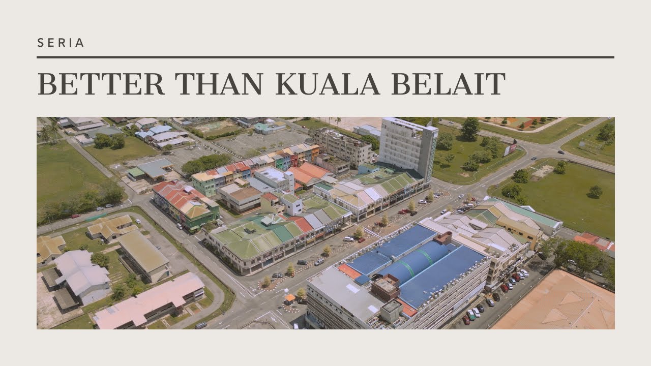 Seria: A Livelier Alternative to Kuala Belait?