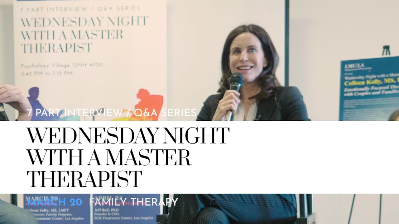 Emotionally Focused Therapy (EFT) with Couples and Families, Colleen Kelly, MS, LMFT || WNMT Series