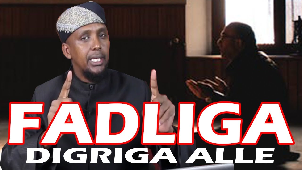 FADLIGA DIGRIGA ALLE || Sh Maxamed Kenyaawi
