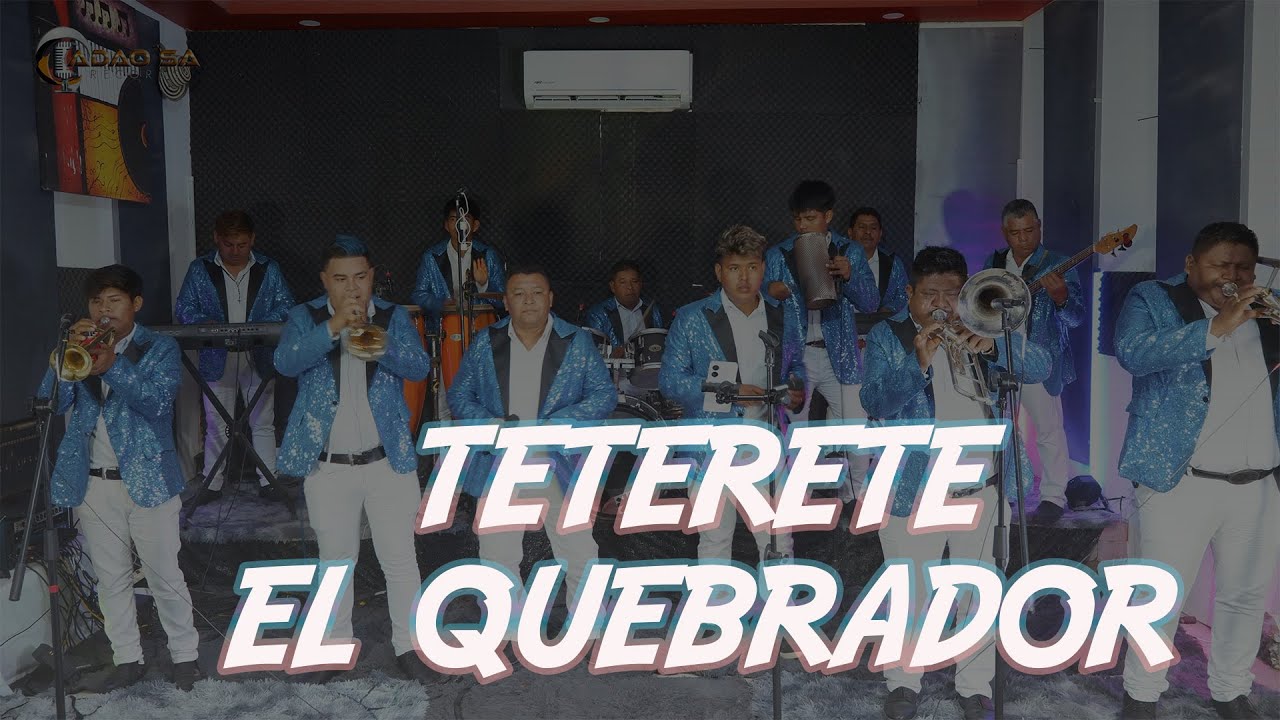 La Tecno Banda 30 30- El Teterete/ El Quebrador