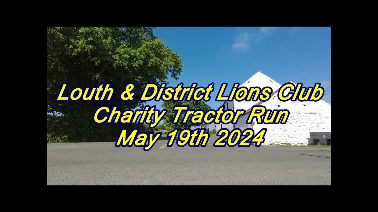 Louth Lions Charity Tractor run 2024