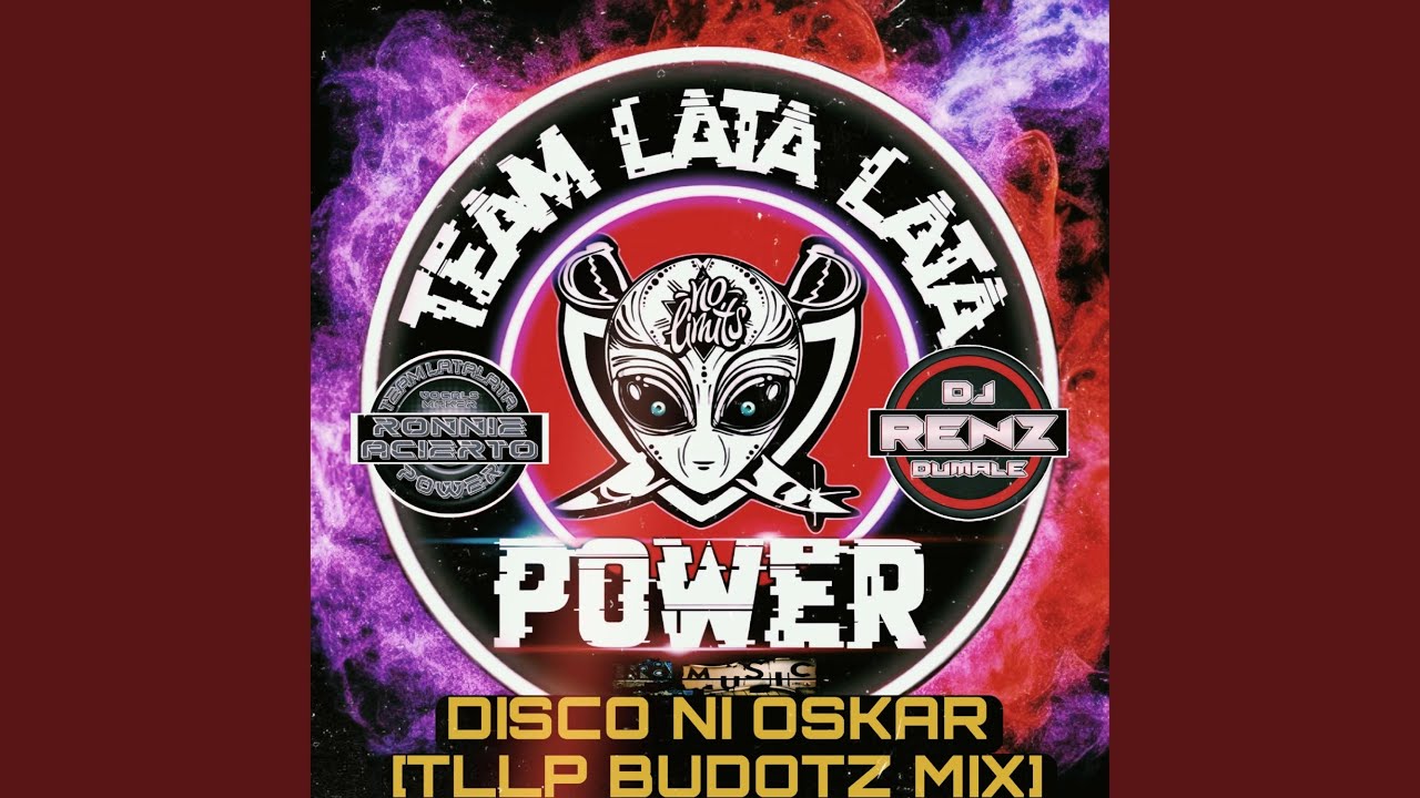 DISCO NI OSKAR (TEAM LATA LATA POWER) (feat. Ronnie Acierto)