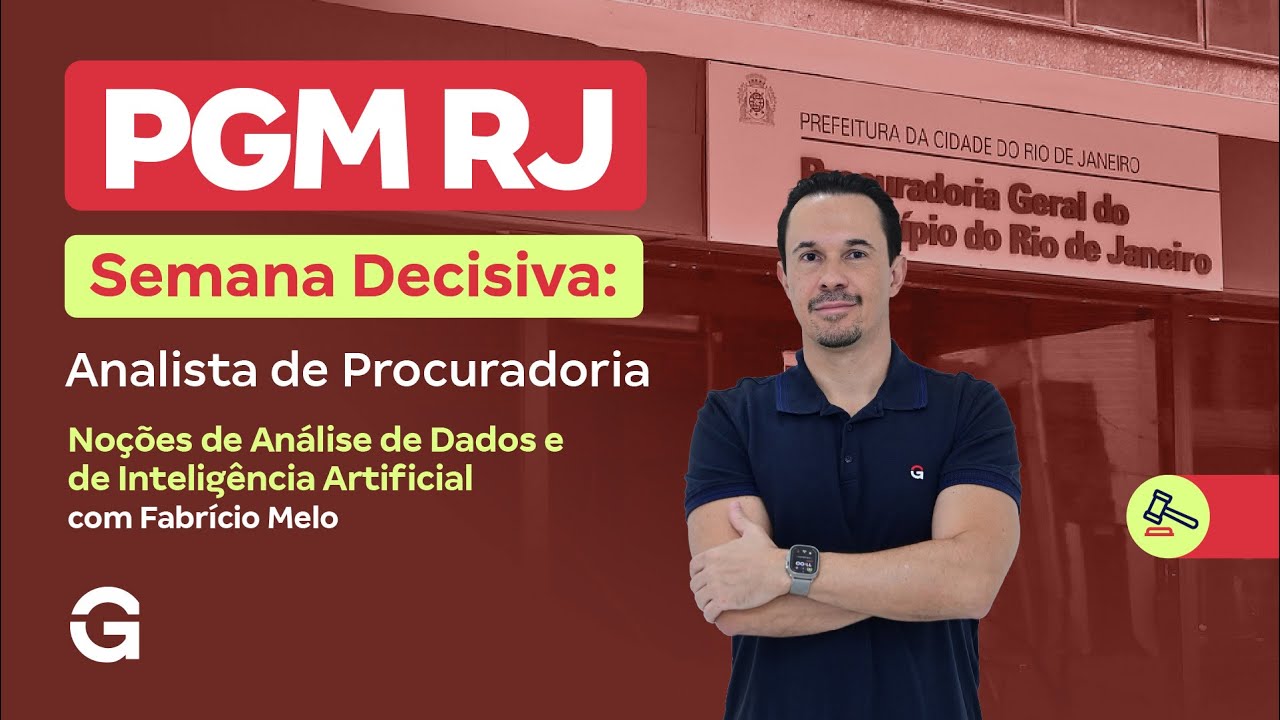 Concurso PGM RJ | Semana Decisiva: No&ccedil;&otilde;es de An&aacute;lise de Dados e de Intelig&ecirc;ncia Artificial