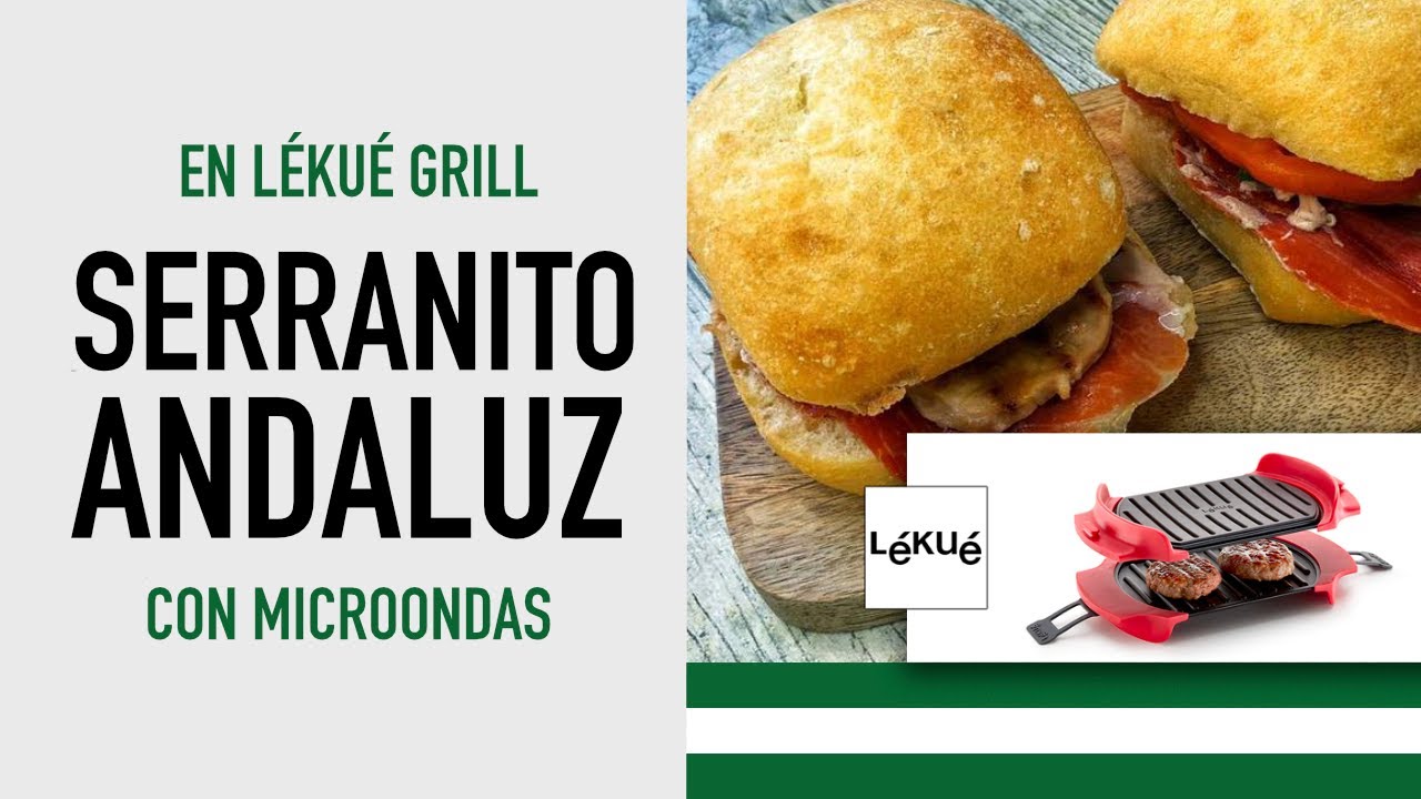 💚💃Serranitos Andaluces💃 💚 con Lékué Grill al microondas en 5 minutos y Sándwich Caliente